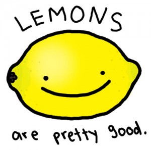 Lemons are pretty good